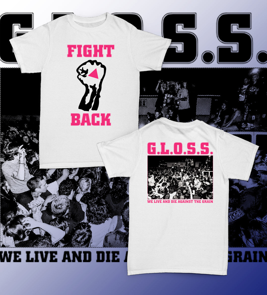 G.L.O.S.S - FIGHT BACK Tee