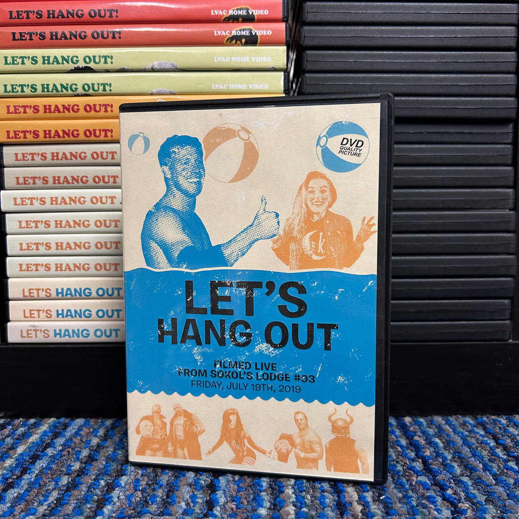LVAC - Let's Hang Out! July 2019 DVD