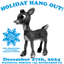 Load image into Gallery viewer, HOLIDAY HANG OUT! - DEC 27th TICKETS **ON SALE THANKSGIVING DAY**
